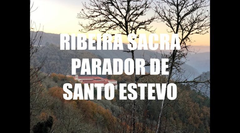Historia-del-Parador-de-Turismo-de-Santo-Estevo-en-Orense | Paradores.tv