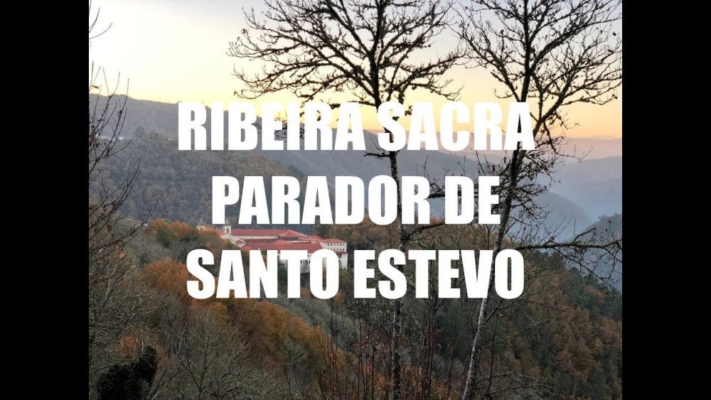 Historia-del-Parador-de-Turismo-de-Santo-Estevo-en-Orense | Paradores.tv