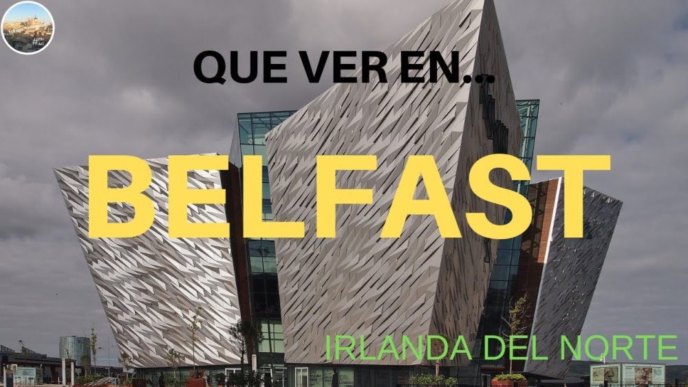 Visitar-Belfast | Paradores.tv