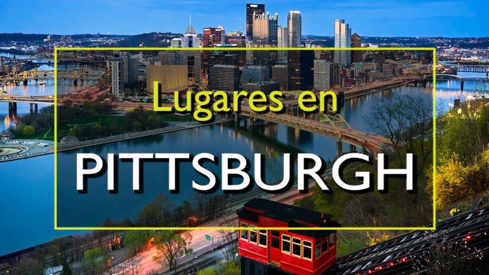 Visitar-Pittsburgh | Paradores.tv