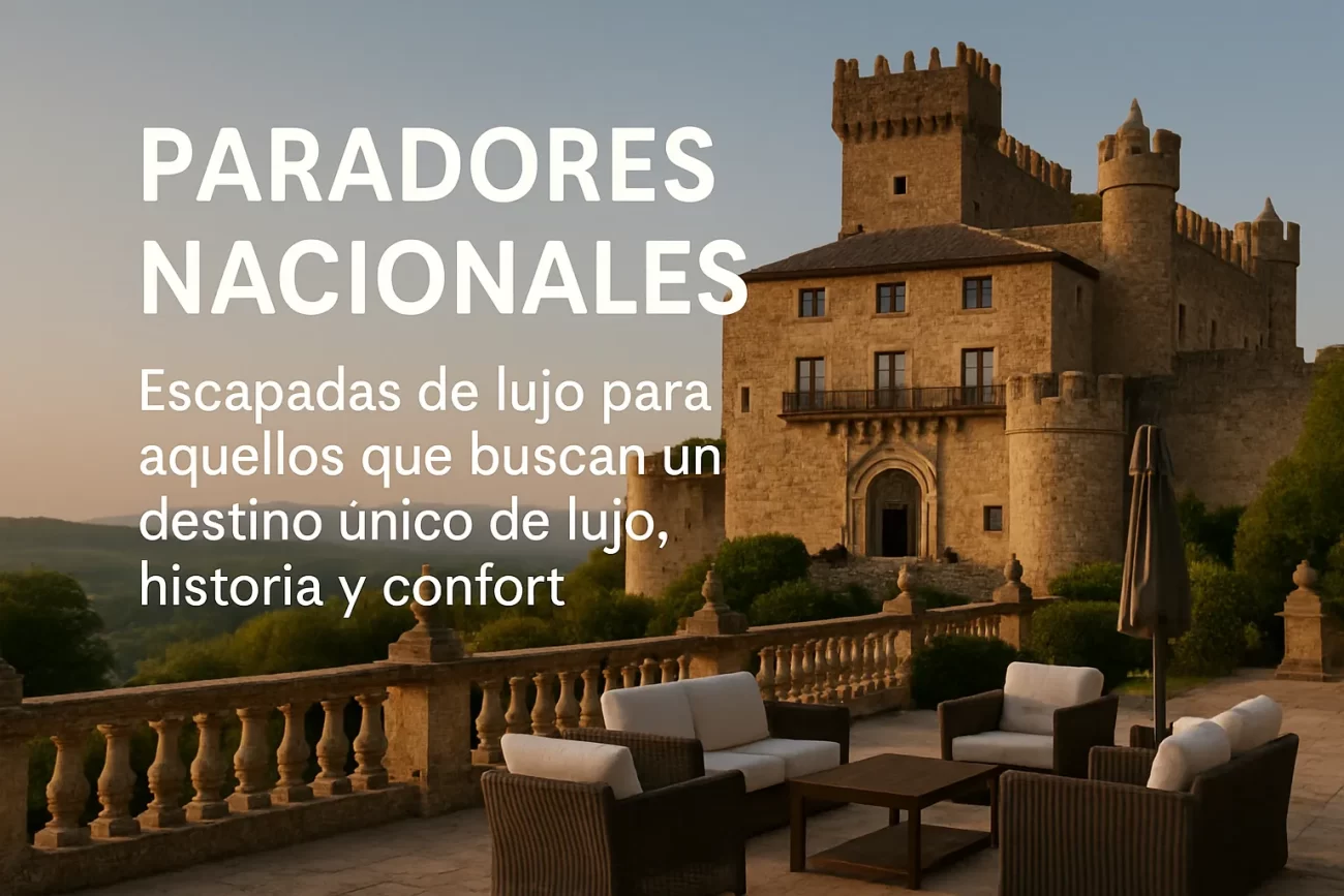 Paradores-Nacionales-Escapadas-de-lujo-para-aquellos-que-buscan-un-destino-unico-de-lujo-historia-y-confort | Paradores.tv Paradores Nacionales: Escapadas de lujo para aquellos que buscan un destino único de lujo historia y confort