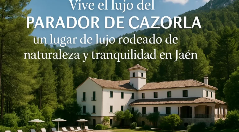 Vive-el-lujo-del-Parador-de-Cazorla-un-lugar-de-lujo-rodeado-de-naturaleza-y-tranquilidad-en-Jaen | Paradores.tv Vive el lujo del Parador de Cazorla un lugar de lujo rodeado de naturaleza y tranquilidad en Jaén
