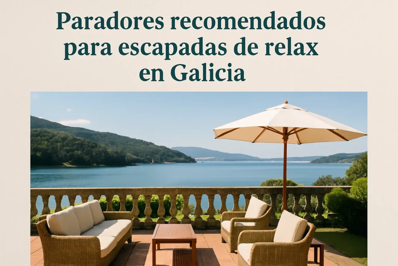 Paradores-recomendados-para-escapadas-de-relax-en-Galicia | Paradores.tv Paradores recomendados para escapadas de relax en Galicia