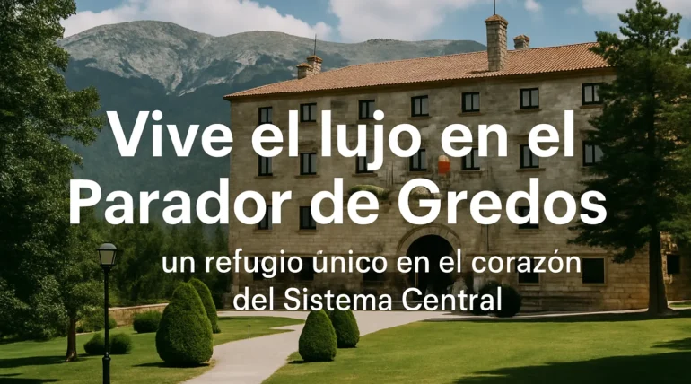 Vive-el-lujo-en-el-Parador-de-Gredos-un-refugio-unico-en-el-corazon-del-Sistema-Central | Paradores.tv Vive el lujo en el Parador de Gredos un refugio único en el corazón del Sistema Central