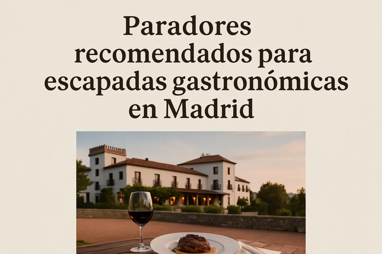 Paradores-recomendados-para-escapadas-gastronomica-en-Madrid | Paradores.tv Paradores recomendados para escapadas gastronómica en Madrid