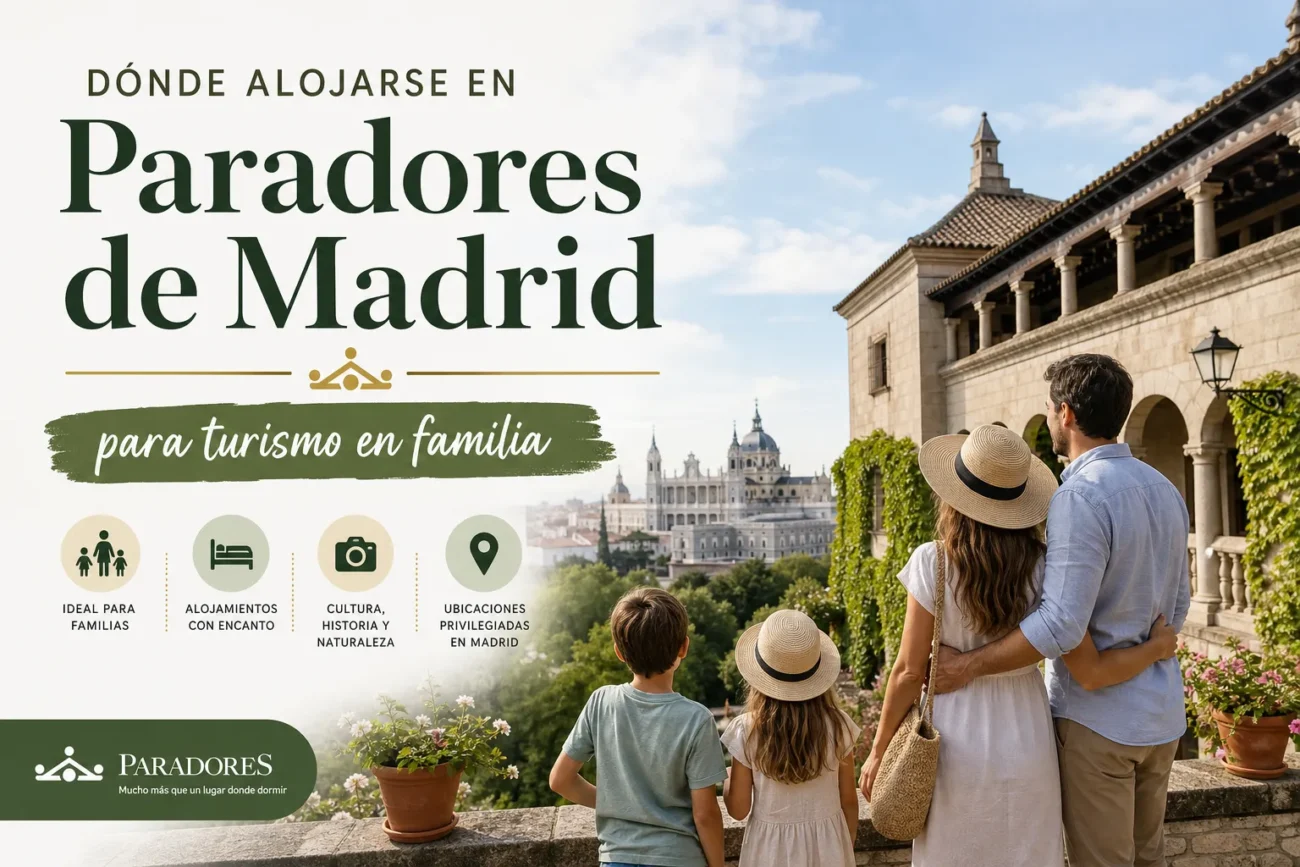 Donde-alojarse-en-Paradores-de-Madrid-para-turismo-en-familia | Paradores.tv Dónde alojarse en Paradores de Madrid para turismo en familia