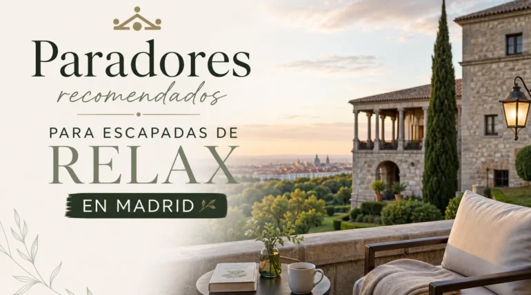 Paradores-recomendados-para-escapadas-de-relax-en-Madrid | Paradores.tv Paradores recomendados para escapadas de relax en Madrid