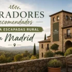 Paradores recomendados para escapadas rural en Madrid
