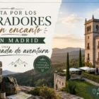 Ruta por los Paradores con encanto en Madrid para una escapada de aventura