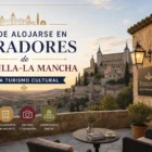 Dónde alojarse en Paradores de Castilla-La Mancha para turismo cultural